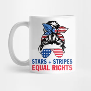 Stars Stripes And Equal Rights 4th Of July Women's Rights Mug